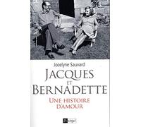 Jacques et Bernadette - Une histoire d'amour
