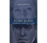 Jacques et Lotka: Un amour dans la tempête de l'histoire