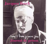 JACQUES FESCH - 6996392 CD Dans 5 heures je verrai Jésus - Journal de Prison