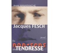 Jacques Fesch, Du Non-Sens À La Tendresse