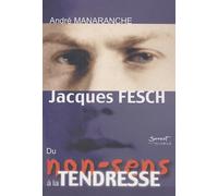 Jacques Fesch, du non-sens à la tendresse