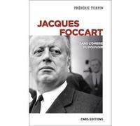 Jacques Foccart. Dans l'ombre du pouvoir