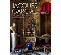 Jacques Garcia: A Sicilian Dream : Villa Elena