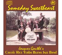 Jacques Gauthe's Creole Rice Yerba Buena Jazz Band – Someday Sweetheart