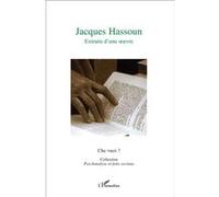 Jacques Hassoun, Jean‑Paul Olive – Che vuoi ? Hors série – Extraits d'une Oeuvre – Broché