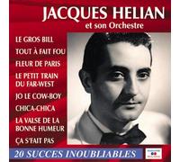 Jacques Hélian - 20 Succes Inoubliables