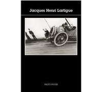 Jacques Henri Lartigue Jacques-Henri Lartigue (Auteur)