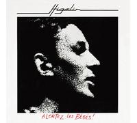 Jacques Higelin Alertez Les Bébés