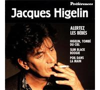 Jacques Higelin - Alertez les bébés