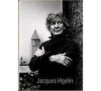 Jacques Higelin: Le coeur dans les étoiles