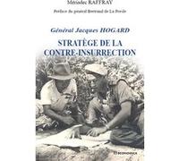Jacques hogard - stratege de la contre-insurrection Mériadec Raffray (Auteur)