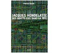 Jacques Hondelatte Des Gratte-Ciel Dans La Tete