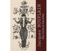 Jacques Houplain Des monts et merveilles - Collectif - In Extenso - broché - Monographie