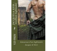 JACQUES & KEIR : troublant highlander