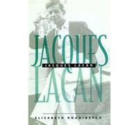 Jacques Lacan by Roudinesco & Elisabeth Ecole des Hautes Etudes en Sciences Sociales & Paris Elisabeth Roudinesco (Auteur)