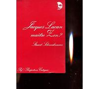 Jacques lacan maitre zen ?