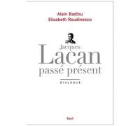 Jacques Lacan, Passé Présent - Dialogue