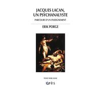 Jacques Lacan, un psychanalyste