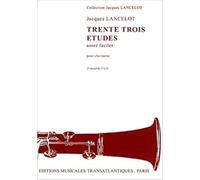JACQUES LANCELOT : 33 ETUDES ASSEZ FACILES - VOL. 2 ETUDES 17 A 33 - CLARINETTE - RECUEIL