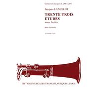 JACQUES LANCELOT : 33 ETUDES ASSEZ FACILES - VOL. 2 ETUDES 17 A 33 - CLARINETTE - RECUEIL