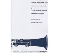 Jacques Lancelot: Ecole Préparatoire De La Technique. Partitions pour Clarinette