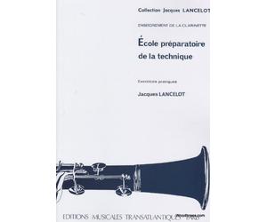 Jacques Lancelot: Ecole Préparatoire De La Technique. Partitions pour Clarinette