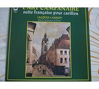 Jacques Lannoy - L'art campanaire suite française pour carillon