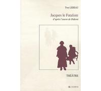 Jacques Le Fataliste - D'après L'oeuvre De Diderot