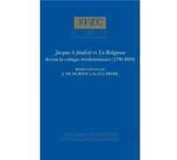 Jacques le fataliste et La Religieuse devant la critique revolutionnaire 17961800 J. Th de Booy (Auteur)