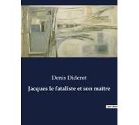 Jacques Le Fataliste Et Son Maître