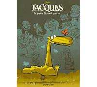 Jacques le Petit Lézard, Tome 1, Le Petit Lézard Géant