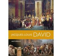 Arlette Sérullaz – Jacques‑Louis David – Monographie – Relié – Larousse
