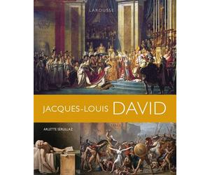 Jacques-Louis David - Arlette Sérullaz - Larousse - relié - Monographie