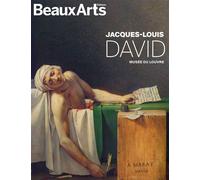 Jacques-Louis David Au musée du Louvre - Collectif - Beaux Arts Editions - broché - Catalogue d'exposition