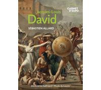 Sébastien Allard – Jacques-Louis David – Biographie – Relié