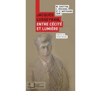 Jacques Lusseyran, entre cécité et lumière - Collectif - Rue D'ulm Eds - broché - Essai