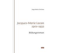 Jacques-marie Lacan - 1901-1932 Bildungsroman * - Jorge Banos Orellana - Epel Eds - broché - Etude