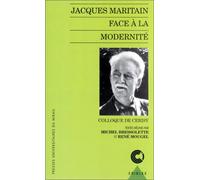 Jacques maritain face à la modernite colloquede cerisy