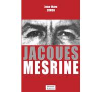 Jacques Mesrine - Jean-Marc Simon - Mareuil Editions - broché - Biographie