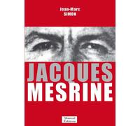 Jacques Mesrine - Jean-Marc Simon - Mareuil Editions - broché - Biographie