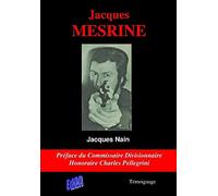 Jacques MESRINE - Préface de Charles Pellegrini