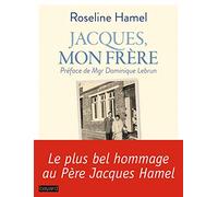 Jacques, mon frère Roseline Hamel (Auteur)