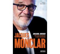 Jacques Monclar : Bonjour, Bonsoir: Mes vies racontées à Rémi Reverchon