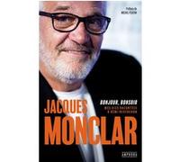 Jacques Monclar : Bonjour, Bonsoir Rémi Reverchon (Auteur), Jacques Monclar (Auteur), Michel Platini (Préface)