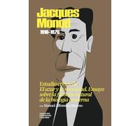 Jacques Monod (1910-1976). Estudio crítico de «El azar y la necesidad»