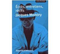 Jacques Monory, Ecrits, entretiens, récits Collectif (Auteur)