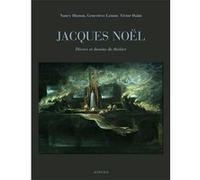 Jacques Noël, la scène est un monde Geneviève Latour (Auteur), Victor Haïm (Auteur), Nancy Huston (Auteur), Hazel Karr (Auteur)