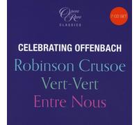 Jacques Offenbach – Celebrating Offenbach – Coffret 7 CD – Warner Music