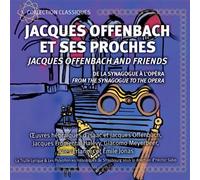 Jacques Offenbach et ses proches CD