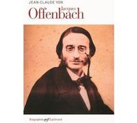 Jean-Claude Yon – Jacques Offenbach – Biographie – Broché